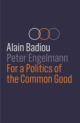 Pentru o politică a binelui comun - For a Politics of the Common Good