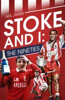 Stoke și cu mine: The Nineties - Stoke and I: The Nineties
