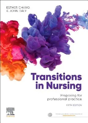 Transitions in Nursing - Pregătirea pentru practica profesională - Transitions in Nursing - Preparing for Professional Practice