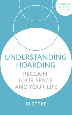 Înțelegerea acaparării - Understanding Hoarding