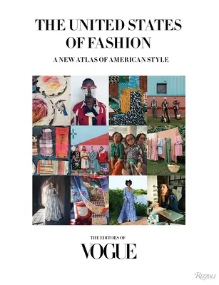 Statele Unite ale modei: Un nou atlas al stilului american - The United States of Fashion: A New Atlas of American Style