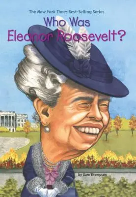 Cine a fost Eleanor Roosevelt? - Who Was Eleanor Roosevelt?