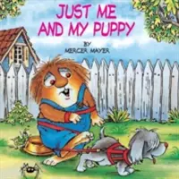 Doar eu și cățelușul meu (Little Critter) - Just Me and My Puppy (Little Critter)