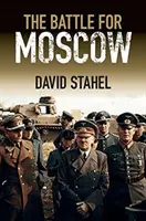 Bătălia pentru Moscova - The Battle for Moscow
