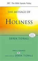 Mesajul sfințeniei - Restaurarea capodoperei lui Dumnezeu (Tidball Rev Dr Derek (Autor)) - Message of Holiness - Restoring God'S Masterpiece (Tidball Rev Dr Derek (Author))