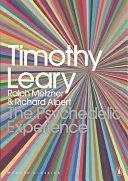 Experiența psihedelică - Un manual bazat pe Cartea tibetană a morților - Psychedelic Experience - A Manual Based on the Tibetan Book of the Dead