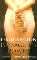 Passage To Power - Revoluția menopauzei naturale - Passage To Power - Natural Menopause Revolution