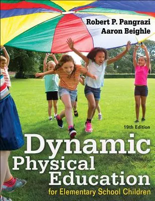 Educație fizică dinamică pentru copiii de școală primară - Dynamic Physical Education for Elementary School Children