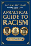 Un ghid practic al rasismului - A Practical Guide to Racism