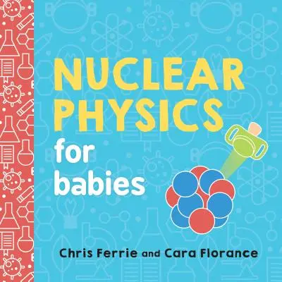 Fizică nucleară pentru bebeluși - Nuclear Physics for Babies