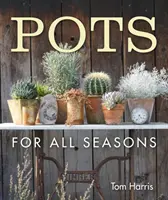 Oale pentru toate anotimpurile - Pots for All Seasons