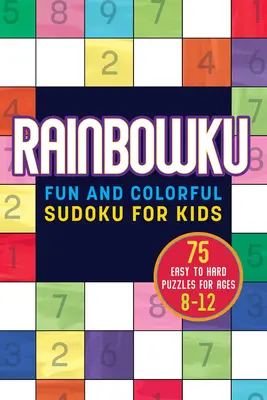 Rainbowku: Sudoku distractiv și colorat pentru copii - Rainbowku: Fun and Colorful Sudoku for Kids