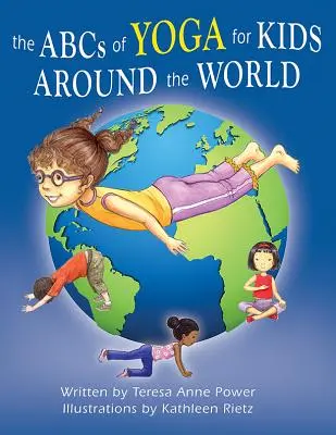 ABC-ul yoga pentru copii din întreaga lume - The ABCs of Yoga for Kids Around the World