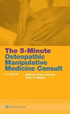 Consultația de 5 minute în medicina osteopatică manipulatorie (The 5-Minute Osteopathic Manipulative Medicine Consult) - The 5-Minute Osteopathic Manipulative Medicine Consult