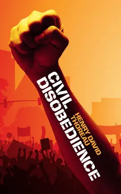Nesupunere civilă - Civil Disobedience