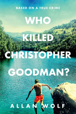 Cine l-a ucis pe Christopher Goodman? Bazat pe o crimă adevărată - Who Killed Christopher Goodman? Based on a True Crime