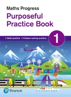 Maths Progress Purposeful Practice Book 1 - Ediția a doua - Maths Progress Purposeful Practice Book 1 Second Edition