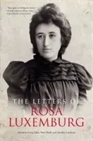 Scrisori ale Rosei Luxemburg - Letters Of Rosa Luxemburg