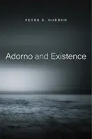 Adorno și existența - Adorno and Existence