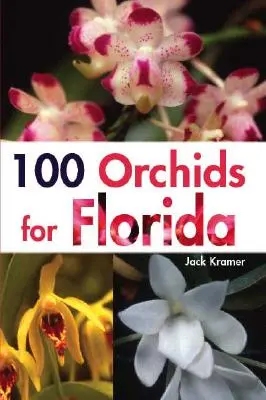 100 de orhidee pentru Florida - 100 Orchids for Florida