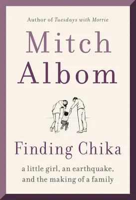 În căutarea lui Chika: O fetiță, un cutremur și formarea unei familii - Finding Chika: A Little Girl, an Earthquake, and the Making of a Family