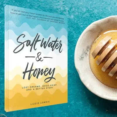 Apă sărată și miere: Vise pierdute. Good Grief. și o poveste mai bună - Salt Water and Honey: Lost Dreams. Good Grief. and a Better Story
