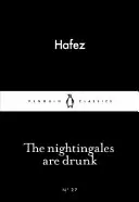 Privighetorii sunt beți - Nightingales are Drunk