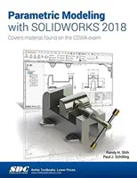 Modelarea parametrică cu Solidworks 2018 - Parametric Modeling with Solidworks 2018