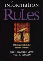Regulile informației: Un ghid strategic pentru economia de rețea - Information Rules: A Strategic Guide to the Network Economy