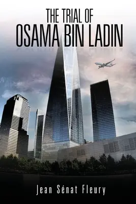 Procesul lui Osama Bin Ladden - The Trial Of Osama Bin Ladden