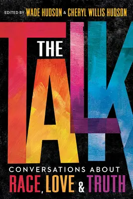 The Talk: Conversații despre rasă, dragoste și adevăr - The Talk: Conversations about Race, Love & Truth