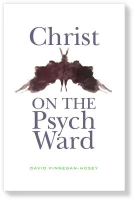 Hristos pe secția de psihiatrie - Christ on the Psych Ward