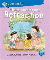 Timmy înțelege refracția - Timmy Understands Refraction