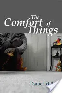 Confortul lucrurilor - The Comfort of Things