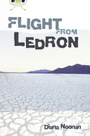 Bug Club Independent Fiction Anul 6 Roșu + Zbor din Ledron - Bug Club Independent Fiction Year 6 Red + Flight from Ledron