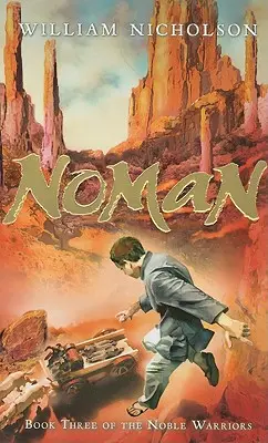 Noman, 3: Cartea a treia a Nobililor Războinici - Noman, 3: Book Three of the Noble Warriors