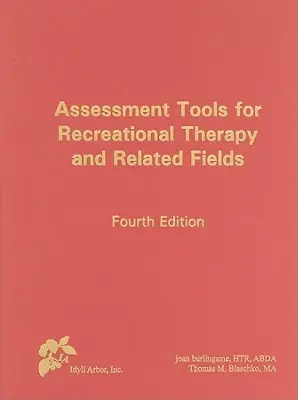 Instrumente de evaluare pentru terapia recreațională și domeniile conexe - Assessment Tools for Recreational Therapy and Related Fields