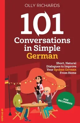 101 conversații în germană simplă - 101 Conversations in Simple German