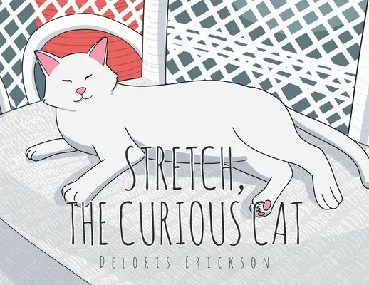 Stretch, pisica curioasă - Stretch, the Curious Cat