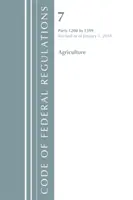 Code of Federal Regulations, Title 07 Agriculture 1200-1599, revizuit la 1 ianuarie 2018 [Office Of The Federal Register (U.S.) - Code of Federal Regulations, Title 07 Agriculture 1200-1599, Revised as of January 1, 2018 (Office Of The Federal Register (U.S.))