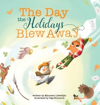 Ziua în care sărbătorile au dispărut (The Day the Holidays Blew Away) - The Day the Holidays Blew Away