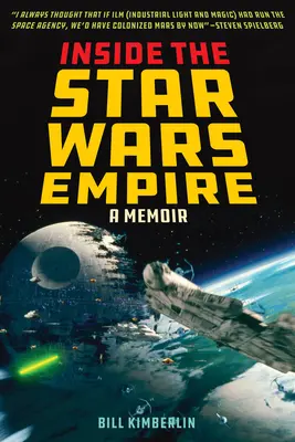 În interiorul Imperiului Star Wars: A Memoir - Inside the Star Wars Empire: A Memoir