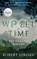 Dragon Reborn - Cartea 3 din Roata Timpului (în curând va fi un serial TV important) - Dragon Reborn - Book 3 of the Wheel of Time (soon to be a major TV series)