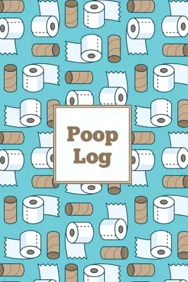 Poop Log: Urmărire a sănătății mișcărilor intestinale, înregistrare și urmărire zilnică, jurnal, jurnal de consum alimentar, jurnal de caca, Bristol Stool C - Poop Log: Bowel Movement Health Tracker, Daily Record & Track, Journal, Food Intake Diary Notebook, Poo Logbook, Bristol Stool C