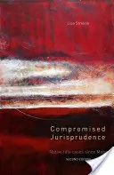 Jurisprudență compromisă: Cazuri privind titlurile nativilor de la Mabo încoace - Compromised Jurisprudence: Native Title Cases Since Mabo
