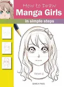 Cum să desenezi fete manga în pași simpli - How to Draw Manga Girls in Simple Steps
