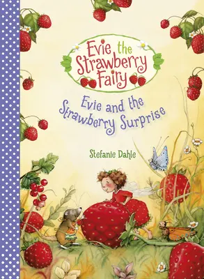 Evie și surpriza cu căpșuni - Evie and the Strawberry Surprise