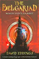Belgariad 3: Gambitul magicianului - Belgariad 3: Magician's Gambit