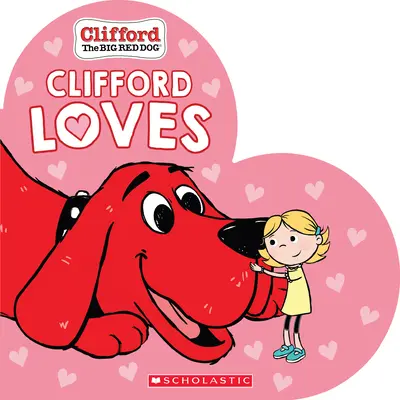 Clifford iubește - Clifford Loves