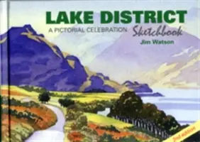 Lake District Sketchbook - O sărbătoare picturală - Lake District Sketchbook - A Pictorial Celebration